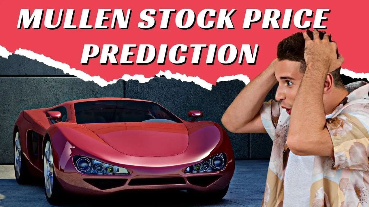 Mullen Automotive Stock price prediction 2025-2030