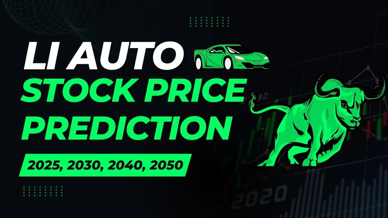Li Auto Stock Price Prediction (Using Advanced Strategies)
