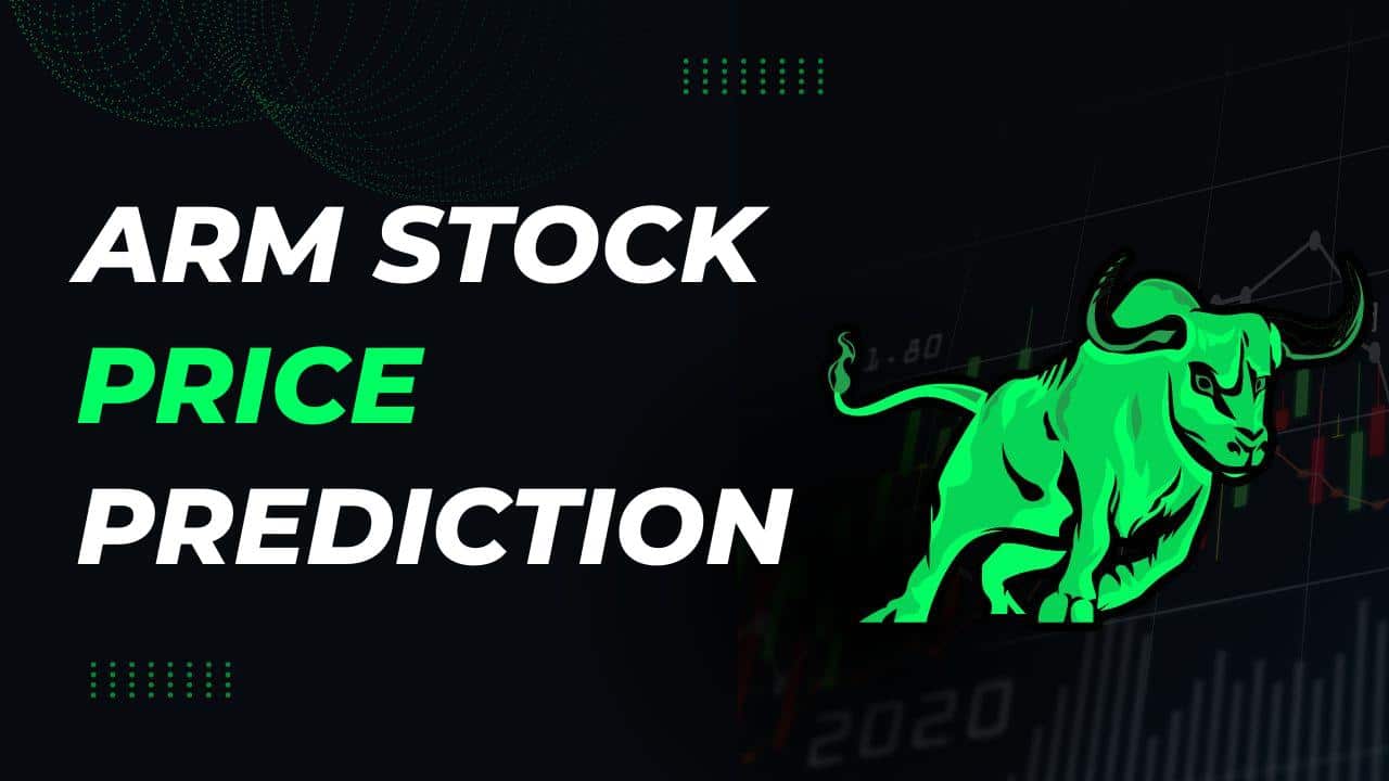 ARM Stock Price Prediction 2024, 2025, 2030, 2040, 2050