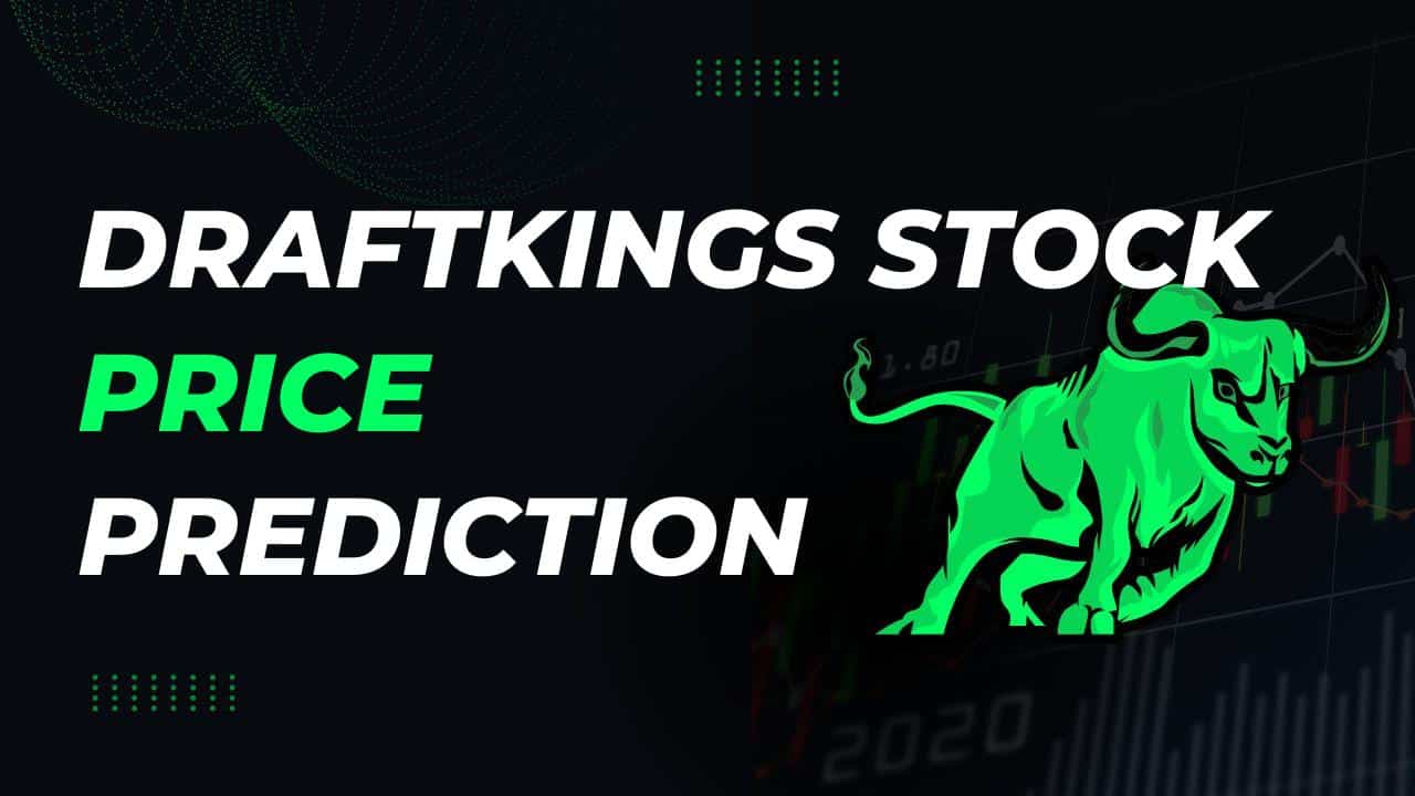 DraftKings Stock Price Prediction 2024, 2025, 2030, 2040, 2050