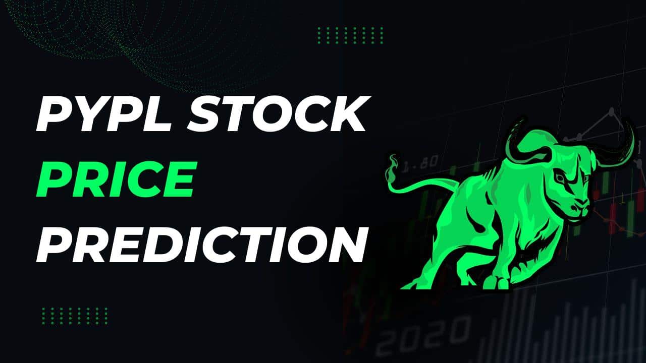 PYPL Stock Price Prediction 2024, 2025, 2030, 2040, 2050